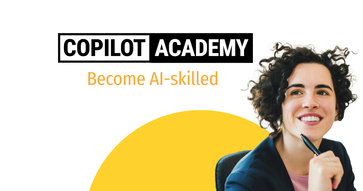Microsoft Copilot Fundamentals | Copilot Academy